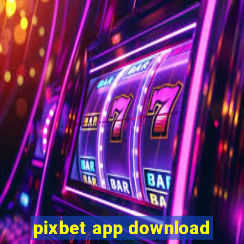 pixbet app download